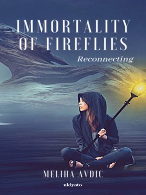 cover image of Immortality of Fireflies
